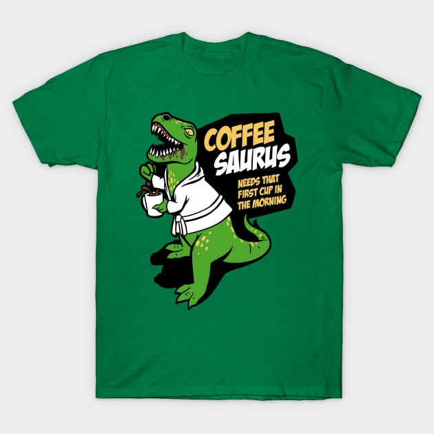Don't come between the Coffeesaurus and the first coffee of the day T-Shirt by spookyruthy
